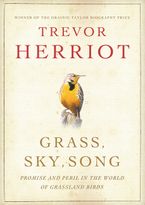 Grass, Sky, Song Paperback  by Trevor Herriot