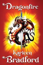 Dragonfire Paperback  by Karleen Bradford