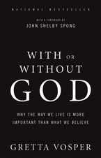 With Or Without God Paperback  by Gretta Vosper