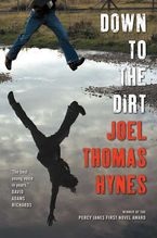 Down To The Dirt Paperback  by Joel Thomas Hynes
