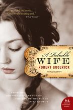 A Reliable Wife Paperback  by Robert Goolrick