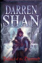 Palace Of The Damned Paperback  by Darren Shan
