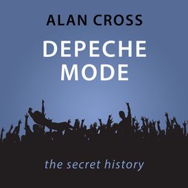 Depeche Mode The Alan Cross Guide