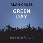 Green Day The Alan Cross Guide Downloadable audio file UBR by Alan Cross
