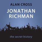 Jonathan Richman The Alan Cross Guide Downloadable audio file UBR by Alan Cross