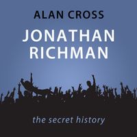 jonathan-richman-the-alan-cross-guide