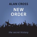 New Order The Alan Cross Guide