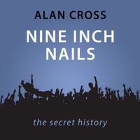 nine-inch-nails-the-alan-cross-guide
