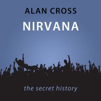 nirvana-the-alan-cross-guide