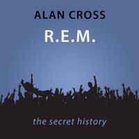 r-e-m-the-alan-cross-guide