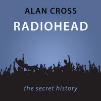 radiohead-the-alan-cross-guide