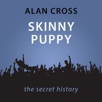 skinny-puppy-the-alan-cross-guide