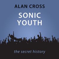 sonic-youth-the-alan-cross-guide