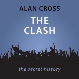 Clash The Alan Cross Guide