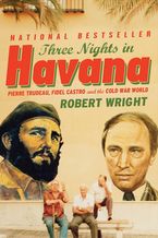Three Nights In Havana eBook  by Robert Wright