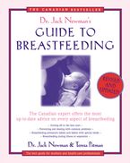 Dr. Jack Newman's Guide To Breastfeeding