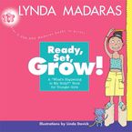 Ready, Set, Grow! Paperback  by Lynda Madaras