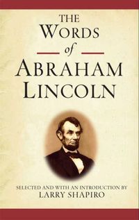 the-words-of-abraham-lincoln