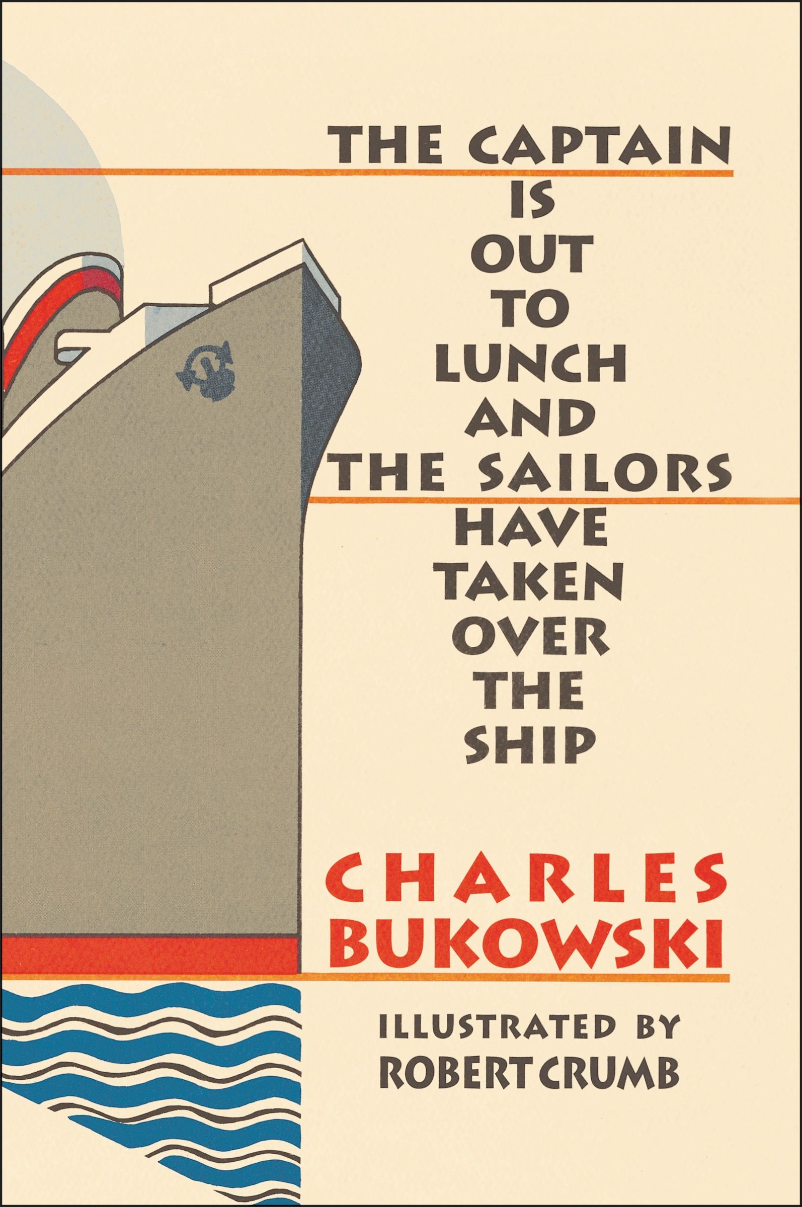 The Captain is Out to Lunch, Fiction, Paperback, Charles Bukowski