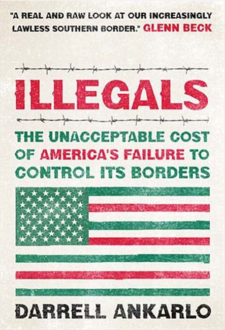 Illegals, Paperback, Darrell Ankarlo