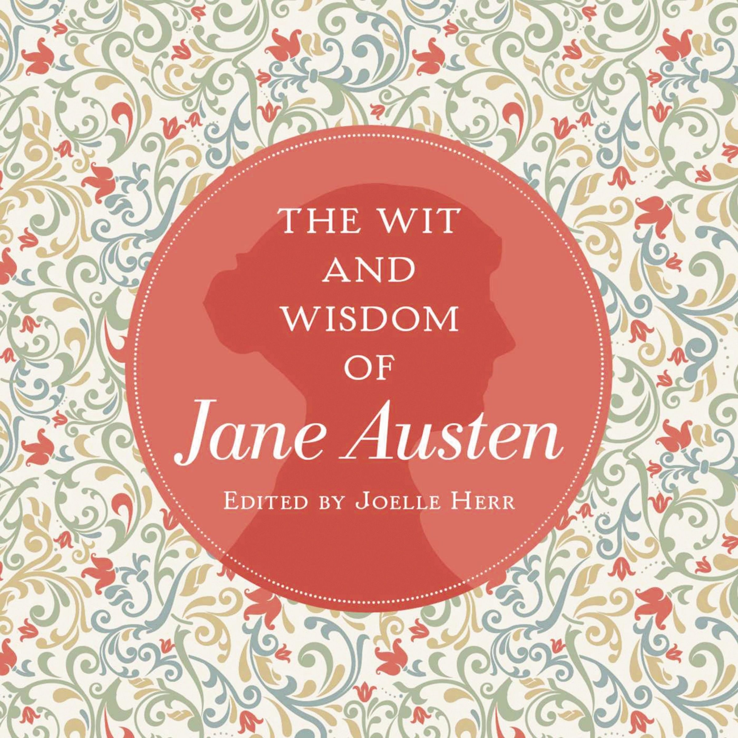 The Wit and Wisdom of Jane Austen, Reference, Hardback, Jane Austen