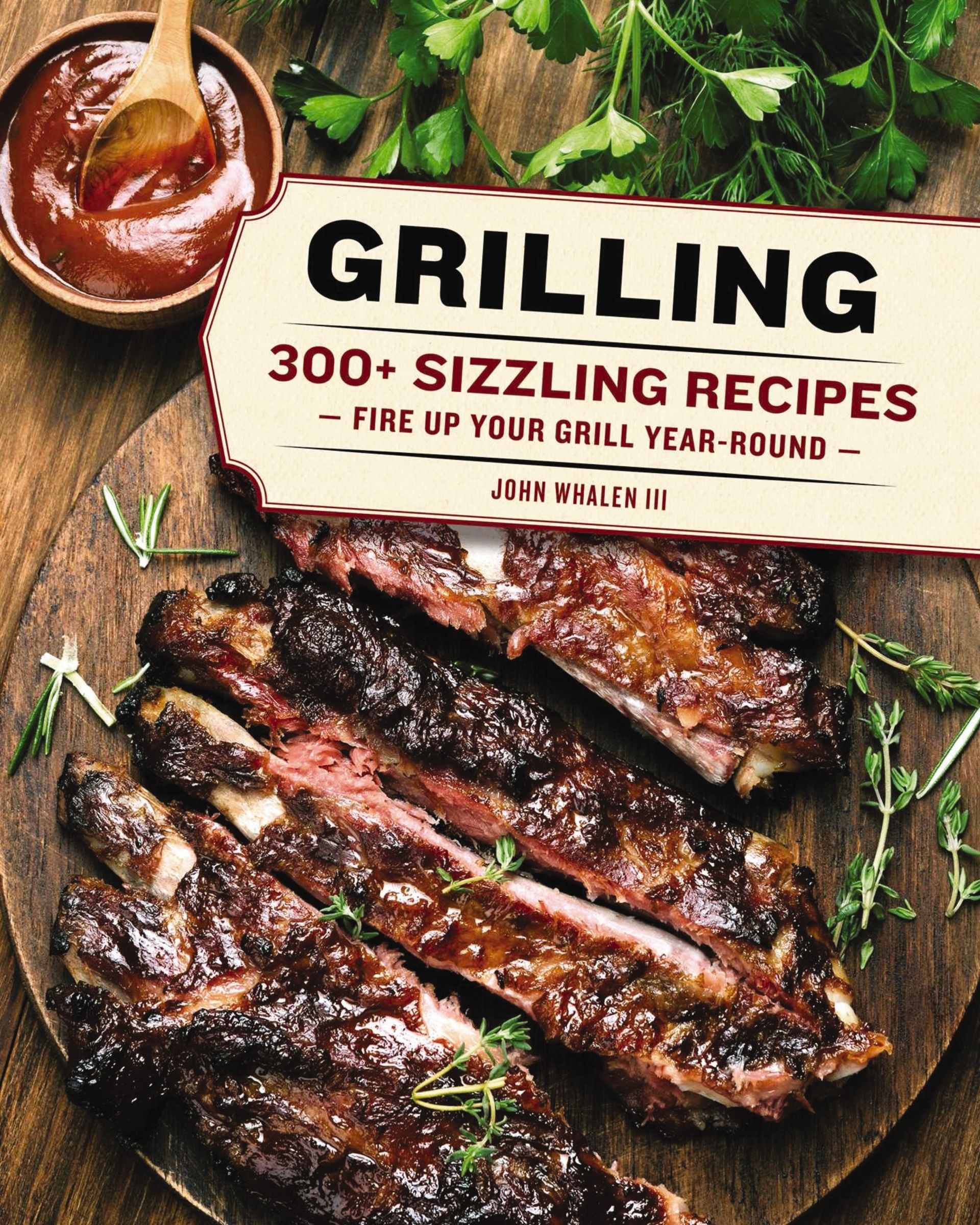 Grilling, Food & Drink, Hardback, John Whalen