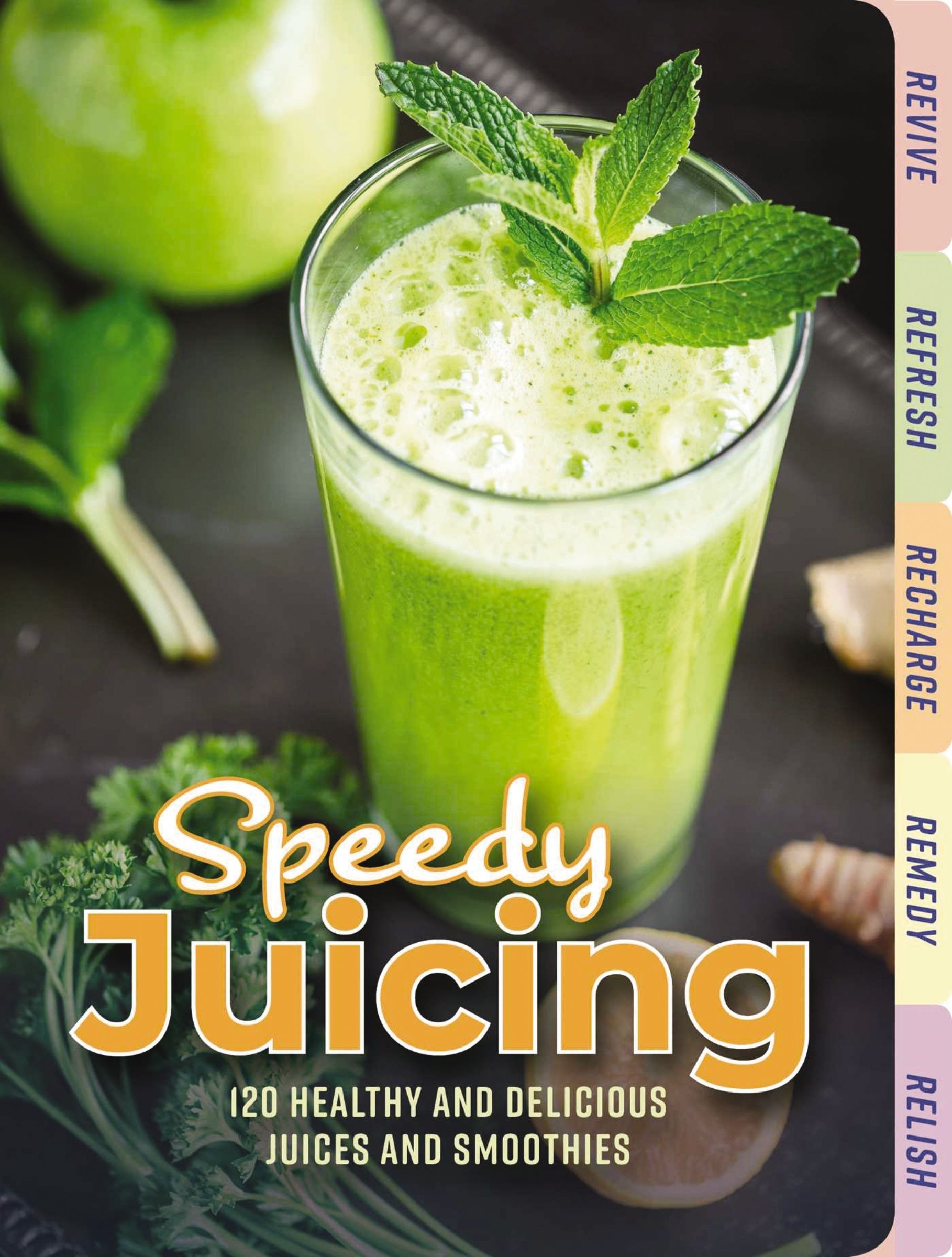 Speedy Juicing, Food & Drink, Hardback, Cider Mill Press