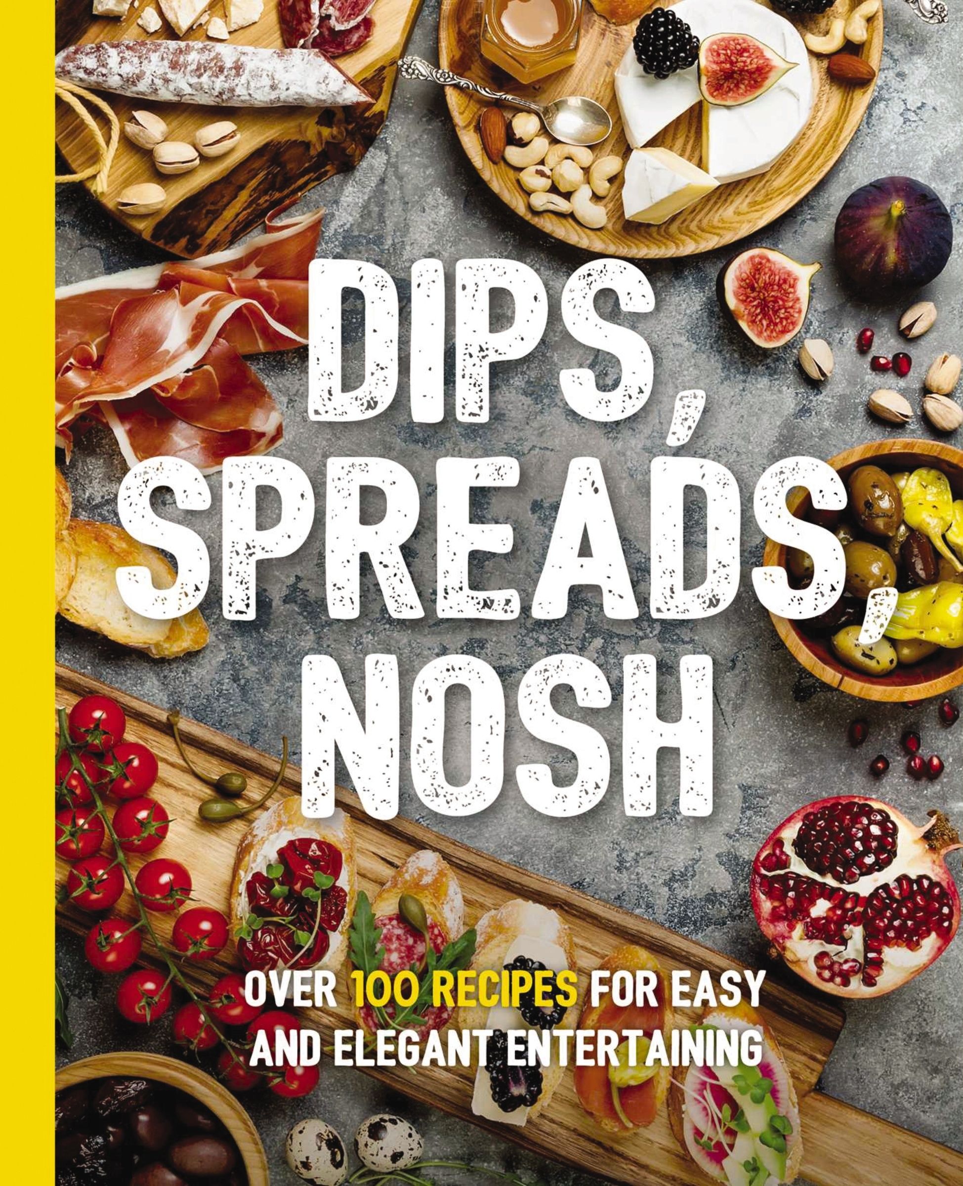 Dips, Spreads, Nosh, Food & Drink, Paperback, Kimberly Stevens