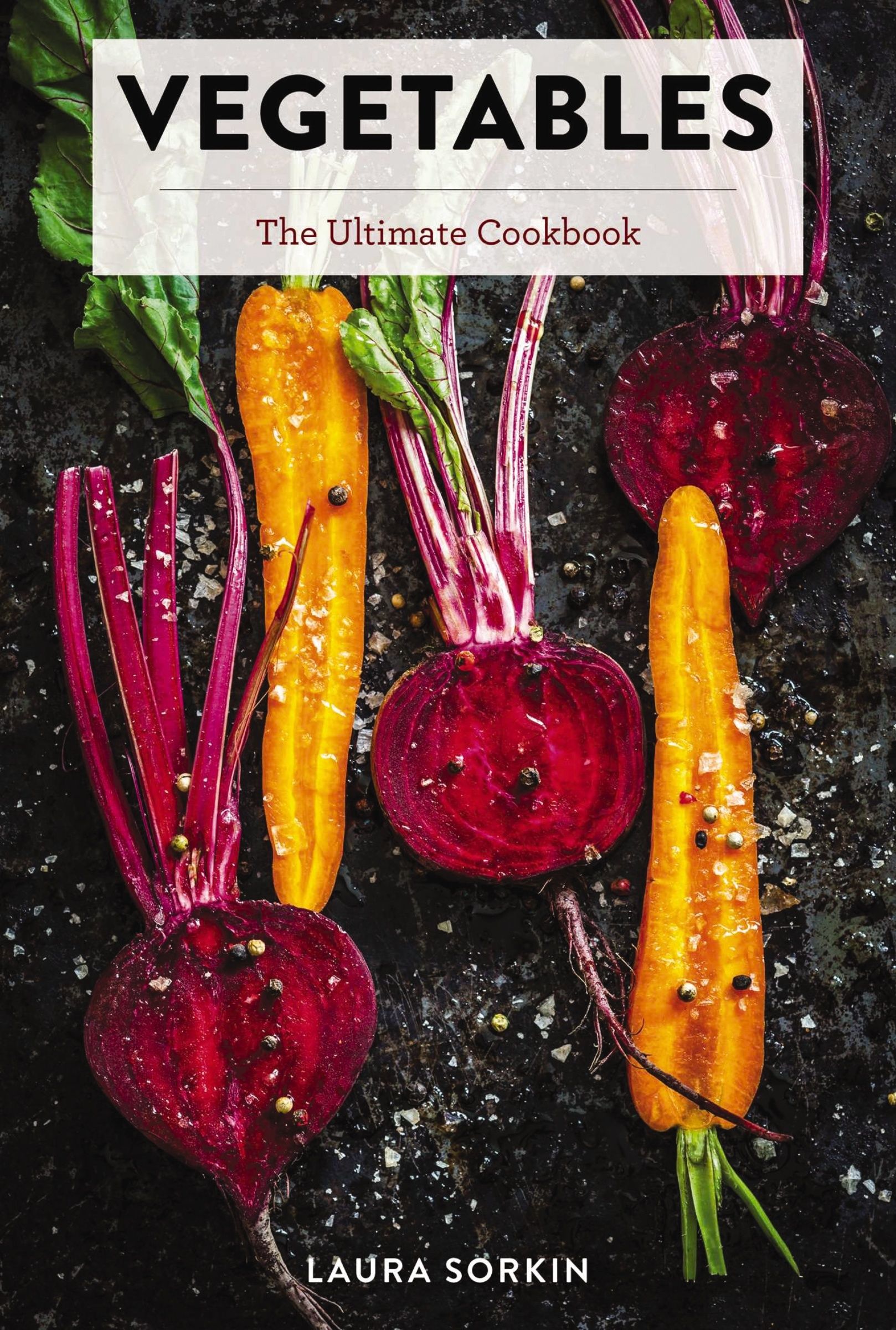 Vegetables, Food & Drink, Hardback, Laura Sorkin