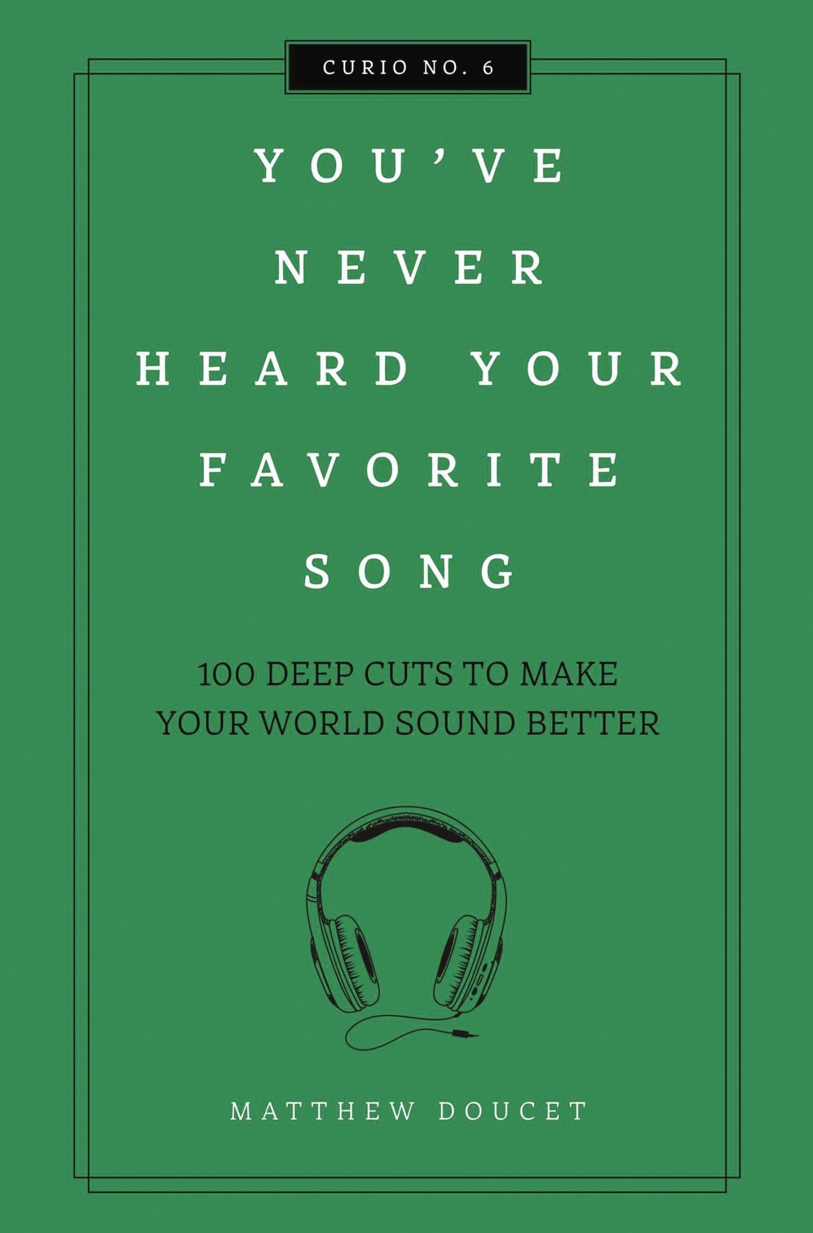 You've Never Heard Your Favorite Song, Sports, Hobbies & Travel, Hardback, Matthew Doucet