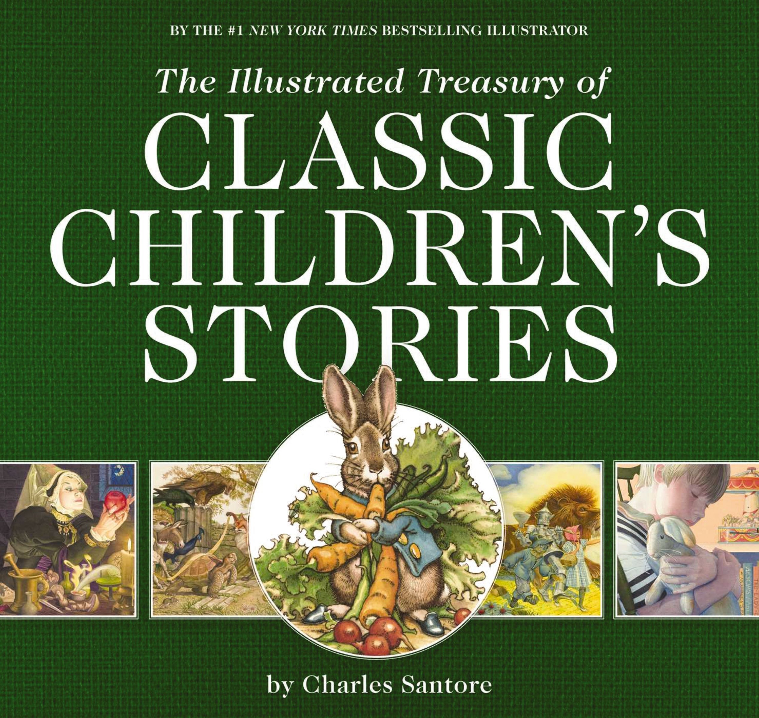 The Illustrated Treasury of Classic Children's Stories, Children's, Paperback, Charles Santore