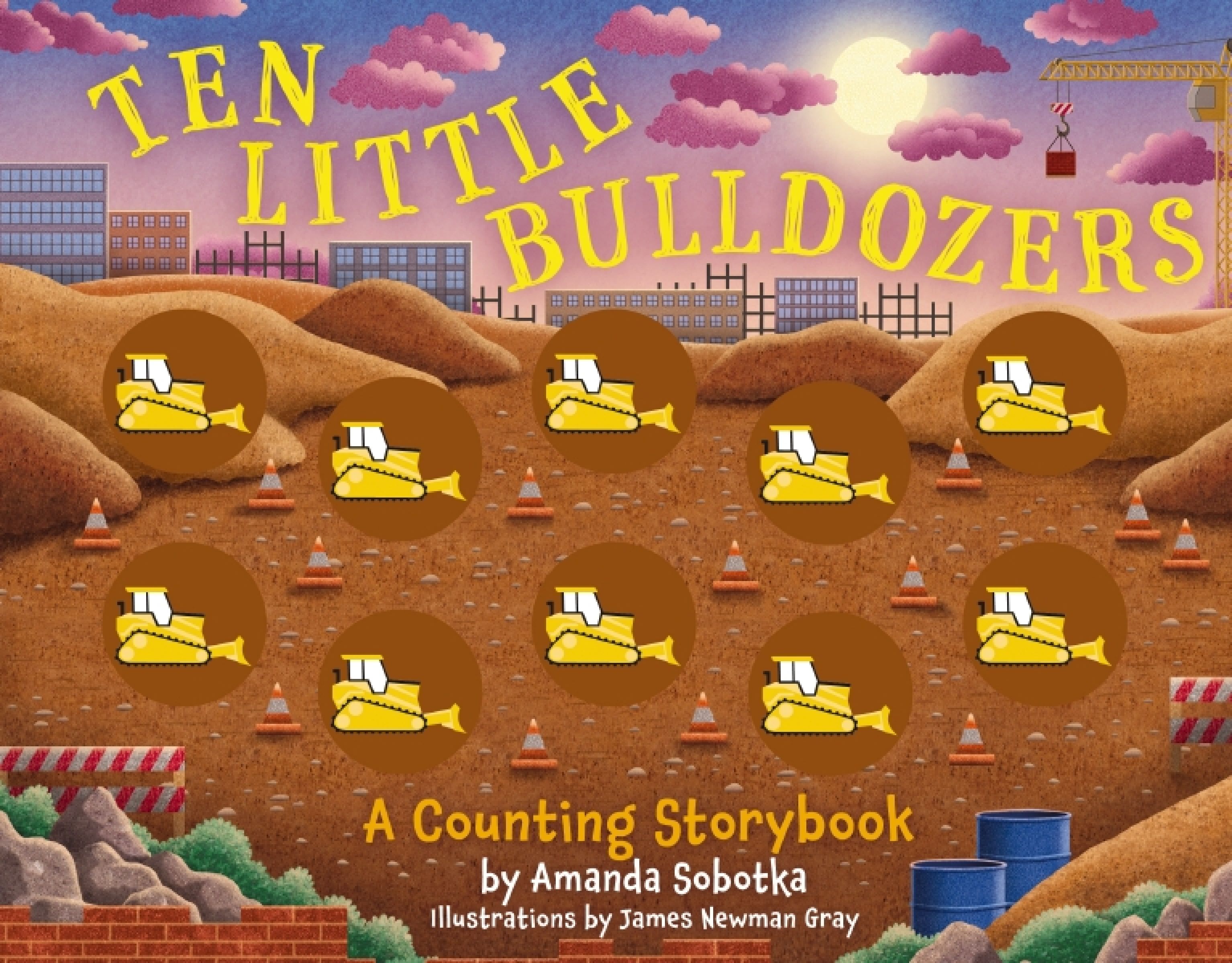Ten Little Bulldozers, Children's, Hardback, Amanda Sobotka
