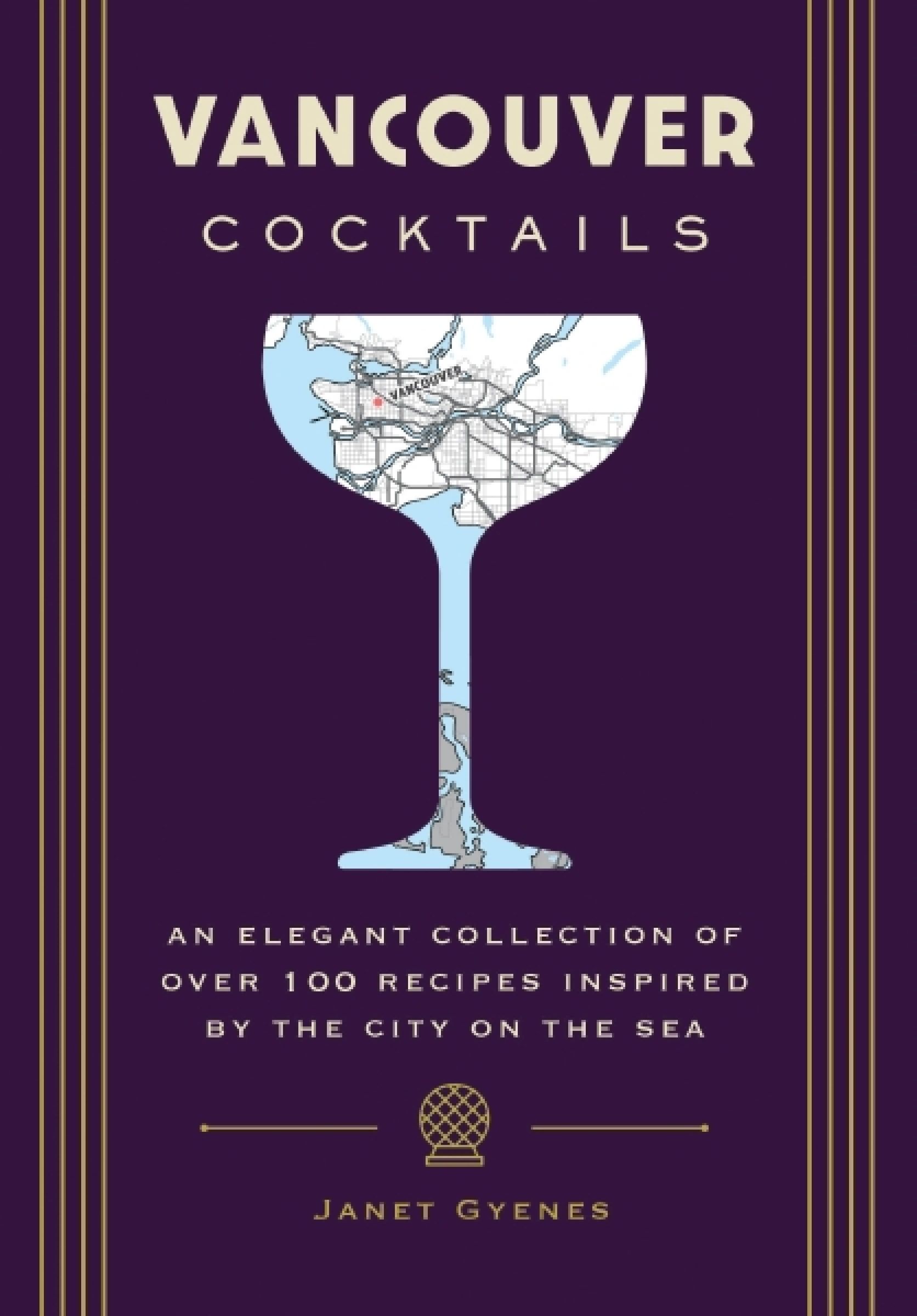 Vancouver Cocktails, Food & Drink, Hardback, Cider Mill Press