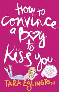 how-to-convince-a-boy-to-kiss-you