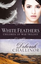 White Feathers eBook  by Deborah Challinor