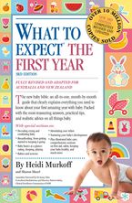 What to Expect the First Year [Third Edition]; most trusted baby advice book