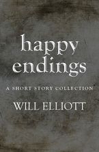 Happy Endings eBook  by Will Elliott