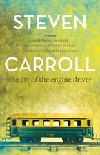 The Art of the Engine Driver eBook  by Steven Carroll