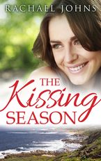 The Kissing Season (Novella) eBook  by Rachael Johns