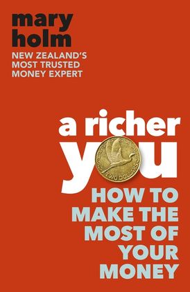 A Richer You: How to Make the Most of Your Money