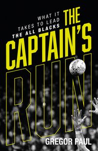 the-captains-run-what-it-takes-to-lead-the-all-blacks