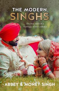 the-modern-singhs-the-true-story-of-a-marriage-of-two-cultures