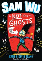 Sam Wu Is NOT Afraid of Ghosts! (Sam Wu is Not Afraid) eBook  by Kevin Tsang