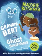 Little Gems – Grandpa Bert and the Ghost Snatchers Paperback  by Malorie Blackman