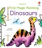 First Magic Painting: Dinosaurs Paperback  by Abigail Wheatley
