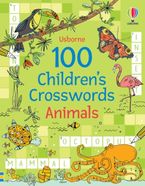 100 CHILDRENS CROSSWORDS: ANIMALS