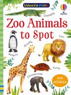USBORNE MINIS ZOO ANIMALS TO SPOT Paperback  by Kate Nolan