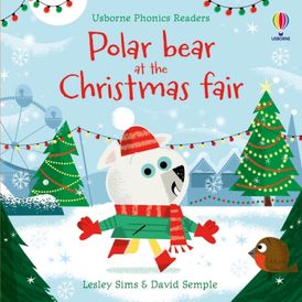 Phonics Readers: Polar Bear at the Christmas Fair