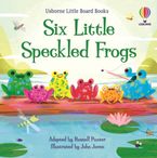 Little Board Books: Six Little Speckled Frogs