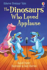 dinosaur-tales-the-dinosaurs-who-loved-applause